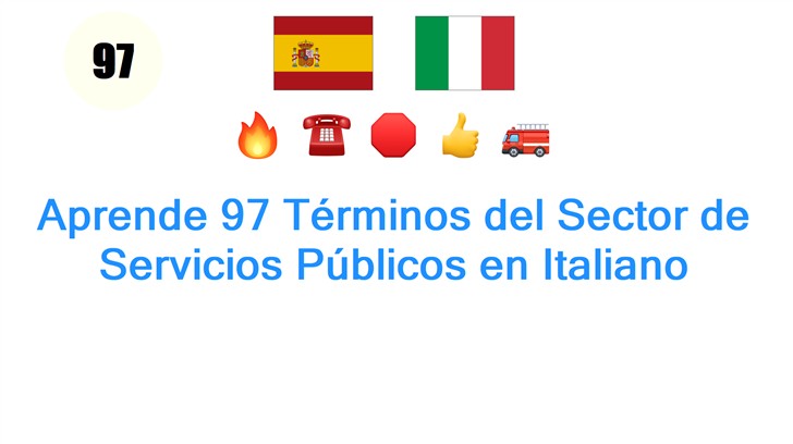 Aprende 97 Términos del Sector de Servicios Públicos en Italiano